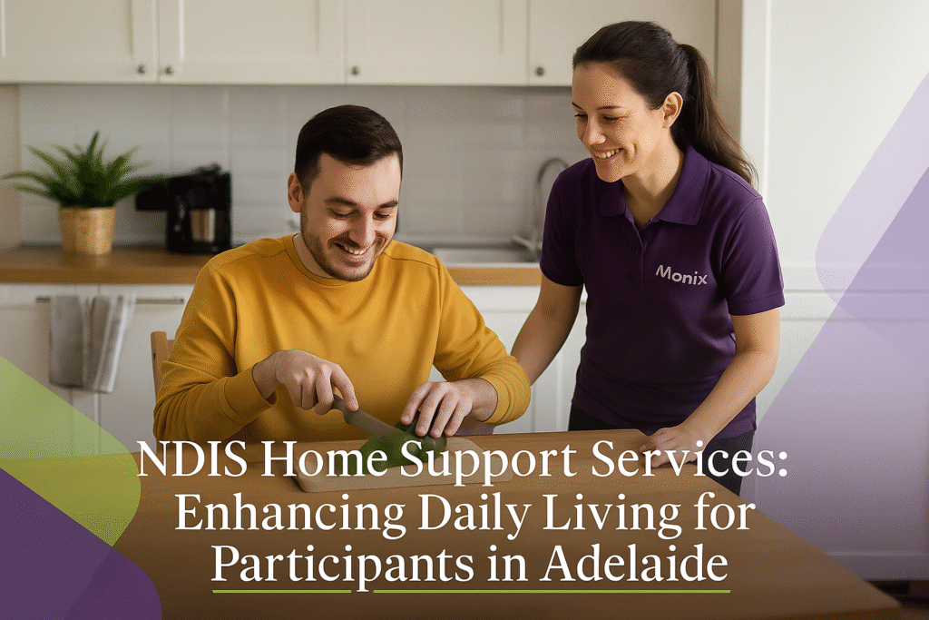 Monix Home Support_ Adelaide Service